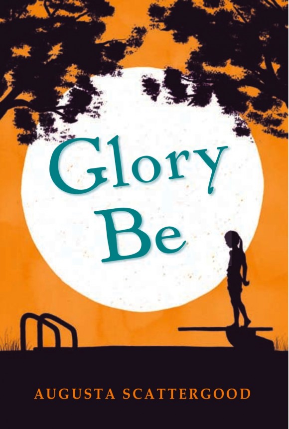 Glory Be, civil rights fiction, chapter books, elementary school books for kids, Augusta Scattergood