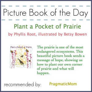 non fiction picture book of the day, Plant a Pocket of Prairie by Phyllis Root