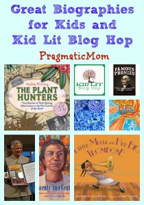 Great Biographies for Kids and Kid Lit Blog Hop