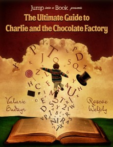 The Ultimate Guide to Charlie and the Chocolate Factory