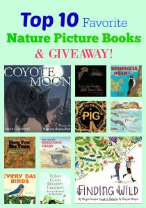 Top 10 Favorite Nature Picture Books & GIVEAWAY!