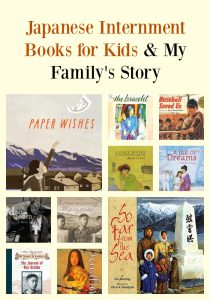 Japanese Internment Books for Kids & My Family's Story