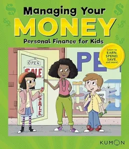 Kumon Managing Your Money: Personal Finance for Kids by Kumon Publishing