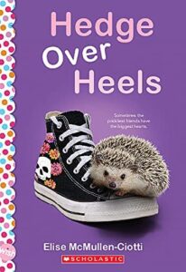 Hedge Over Heels: A Wish Novel by Elise McMullen-Ciotti