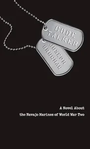 Code Talker: A Novel about the Navajo Marines of World War Two by Joseph Bruchac