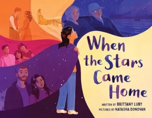 When the Stars Came Home by Brittany Luby and Natasha Donovan
