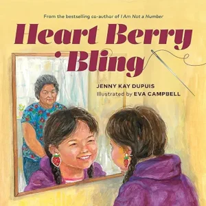 Heart Berry Bling by Jenny Kay Dupuis and Eva Campbell