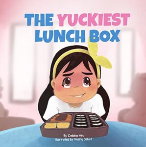 The Yuckiest Lunch Box by Debbie Min