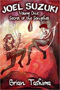 Joel Suzuki, Volume One: Secret of the Songshell
