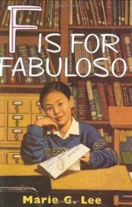F is for Fabuloso by Marie G. Lee