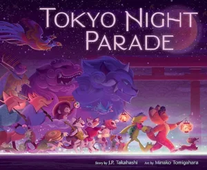 Tokyo Night Parade by J. P. Takahashi