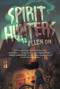 Spirit Hunters by Ellen Oh