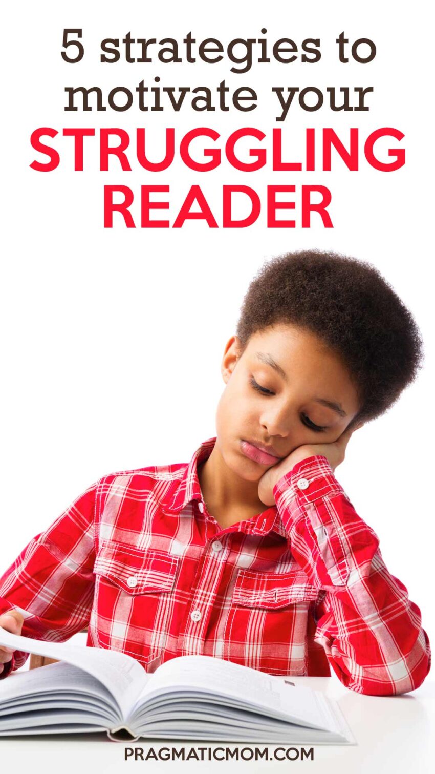 5 Strategies to Motivate Your Struggling Reader