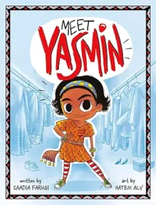 Meet Yasmin! series by Saadia Faruqi