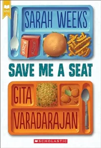 Save Me a Seat by Sarah Weeks and Gita Varadarajan