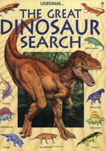 The Great Dinosaur Search by Rosie Heyward