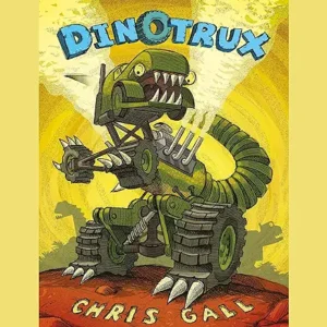 DinoTrux by Chris Gall