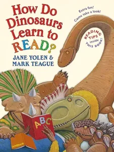 How Do Dinosaurs ... series by Jane Yolen,
