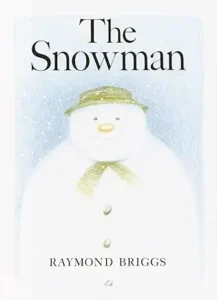 The Snowman by Raymond Briggs