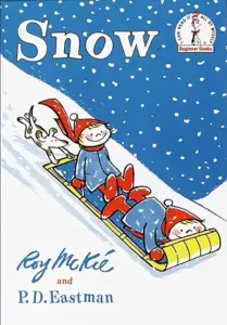 Snow by P. D. Eastman, illustrated by Roy McKie