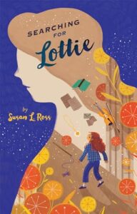 Searching for Lottie by Susan L. Ross