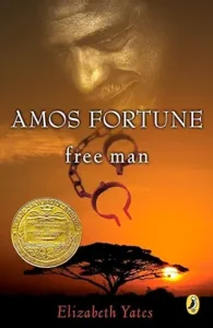 Amos Fortune, Free Man by Elizabeth Yates