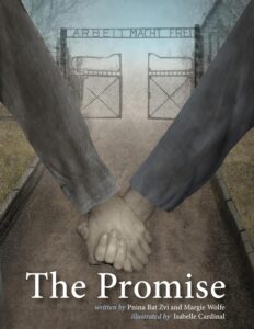 The Promise by Pnina Bat Zvi and Margie Wolfe, illustrated by Isabella Cardinal