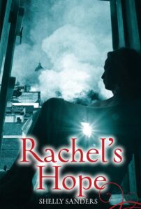 Rachel's Hope by Shelly Sanders