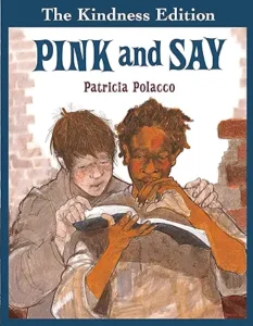 Pink and Say by Patricia Polacco