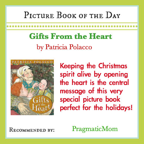 Gifts from the Heart Patricia Polacco Holiday Christmas picture book