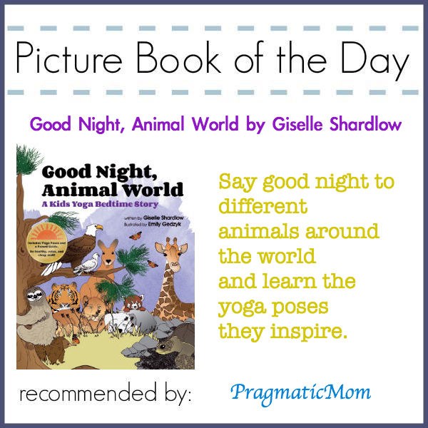 Kids Yoga Stories, PIcture Book of the Day, Good Night Animal World, yoga picture book for kids