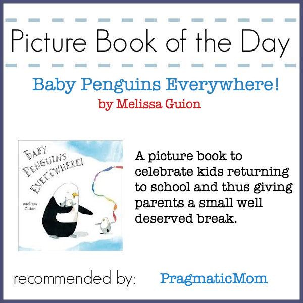Baby Penguins Everywhere!, Picture Book of the Day, Melissa Guion
