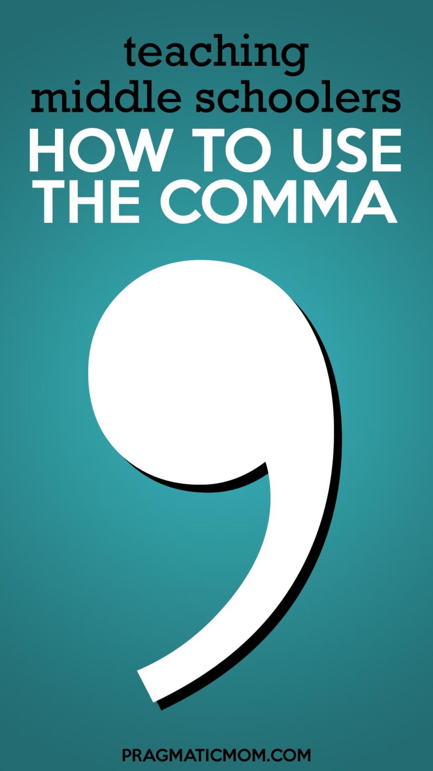 Middle School Writing: How to Use the COMMA