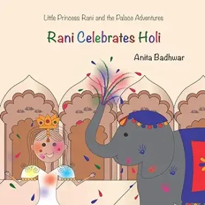 Rani Celebrates Holi by Anita Badhwar