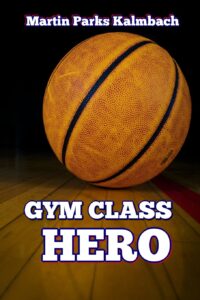 Gym Class Hero by Martin Parks Kalmbach