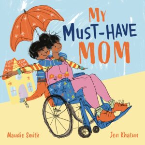 My Must-Have Mom by Maudie Smith