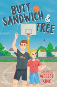 Butt Sandwich and Tree by Wesley King
