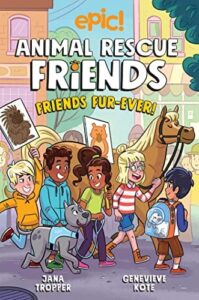 Animal Rescue Friends: Friends Fur-Ever by Gina Loveless