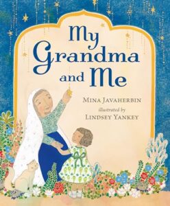 My Grandma and Me by Mina Havaherbin, illustrated by Lindsey Yankey