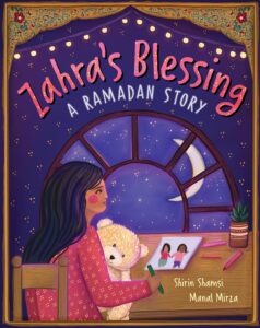 Zahra's Blessing: A Ramadan Story by Shirin Shamsi, illustrated by Manal Mizra