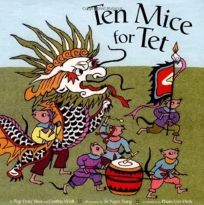 Ten Mice for Tet! by Pegi Deitz Shea , Cynthia Weill 