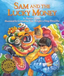 Sam and the Lucky Money by Karen Chinn