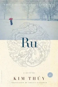 Ru: A Novel
by Kim Thúy and Sheila Fischman