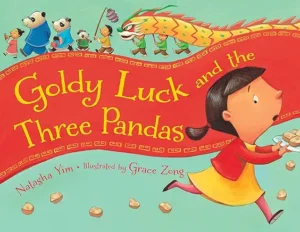 oldy Luck and the Three Pandas by Natasha Yim and Grace Zong