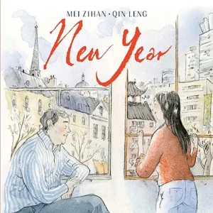 New Year by Mei Zihan, illustrated by Qin Leng