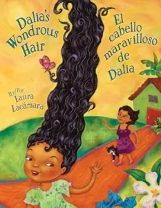 Dalia's Wondrous Hair by Laura Lacamara 