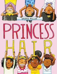 Princess Hair by Sharee Miller