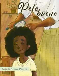 Pelo Bueno by Yolanda Arroyo Pizarro 