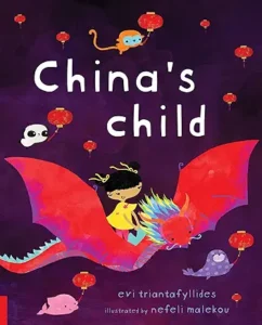 China's Child by Evi Triantafyllides and Nefeli Malekou