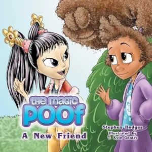 The Magic Poof: A New Friend by Stephen Hodges